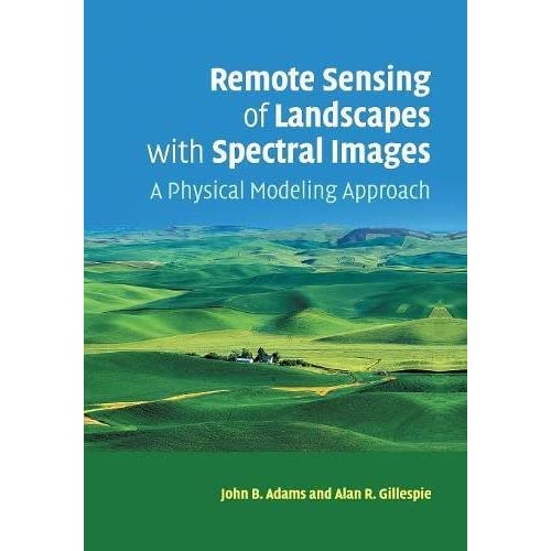 Remote Sensing of Landscapes with Spectral Images: A Physical Modeling Approach