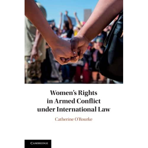 Women's Rights in Armed Conflict under International Law