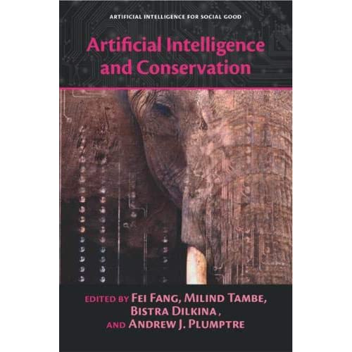 Artificial Intelligence and Conservation (Artificial Intelligence for Social Good)