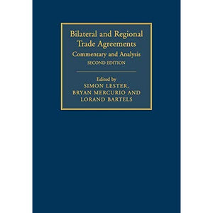 Bilateral and Regional Trade Agreements: Commentary and Analysis