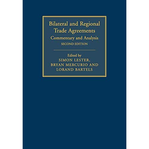 Bilateral and Regional Trade Agreements: Commentary and Analysis