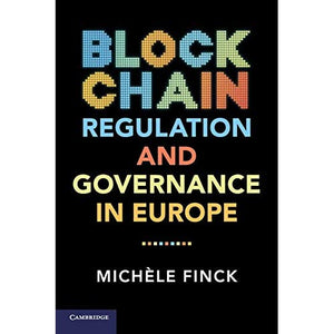 Blockchain Regulation and Governance in Europe