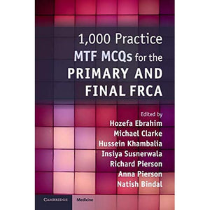 1,000 Practice MTF MCQs for the Primary and Final FRCA