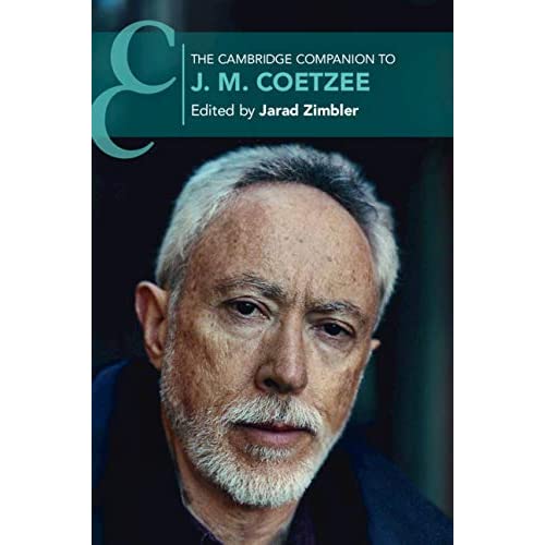 The Cambridge Companion to J. M. Coetzee (Cambridge Companions to Literature)