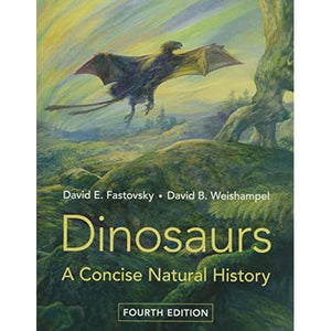 Dinosaurs: A Concise Natural History