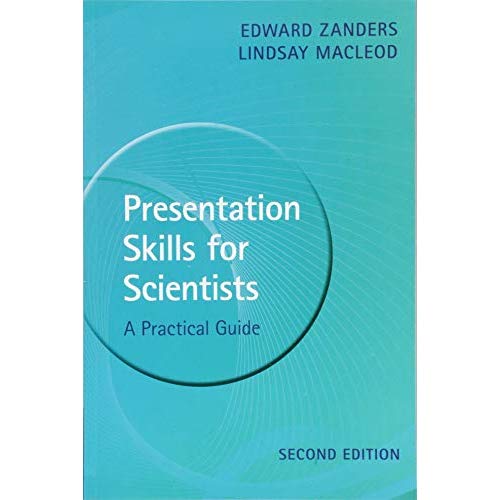 Presentation Skills for Scientists: A Practical Guide