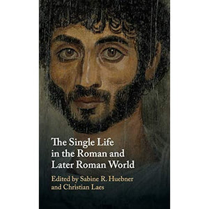 The Single Life in the Roman and Later Roman World