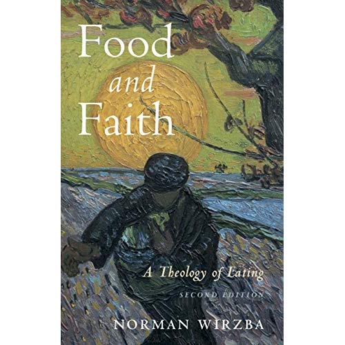 Food and Faith: A Theology of Eating