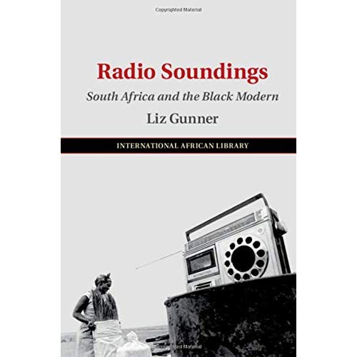 Radio Soundings (The International African Library)