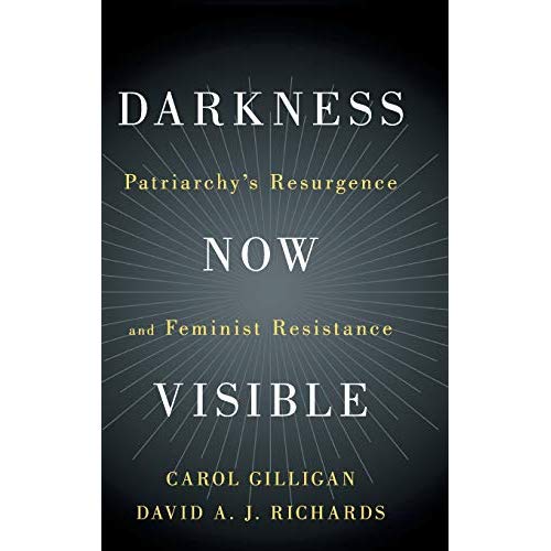 Darkness Now Visible: Patriarchy's Resurgence and Feminist Resistance