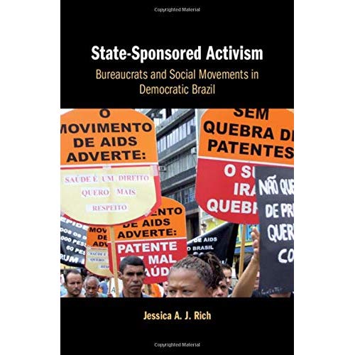 State-Sponsored Activism: Bureaucrats and Social Movements in Democratic Brazil
