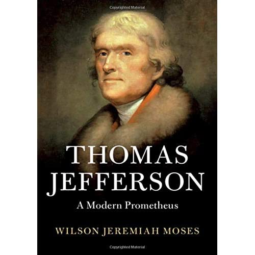 Thomas Jefferson: A Modern Prometheus (Cambridge Studies on the American South)