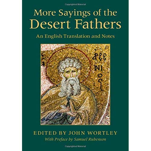 More Sayings of the Desert Fathers: An English Translation and Notes