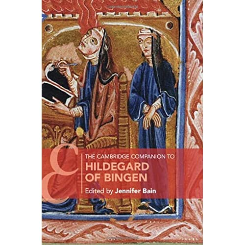 The Cambridge Companion to Hildegard of Bingen (Cambridge Companions to Literature)