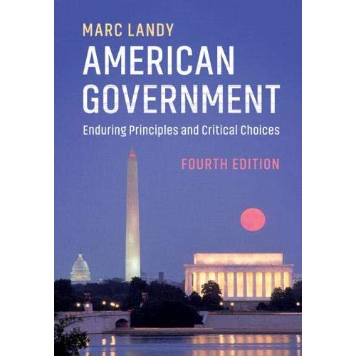 American Government: Enduring Principles and Critical Choices