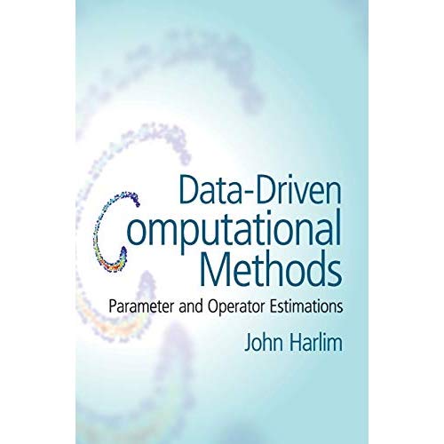 Data-Driven Computational Methods: Parameter and Operator Estimations