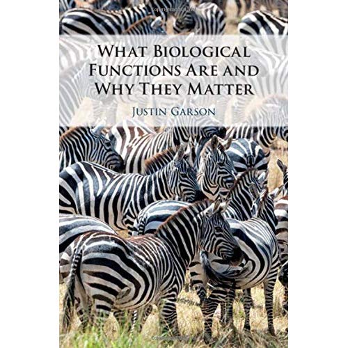 What Biological Functions Are and Why They Matter