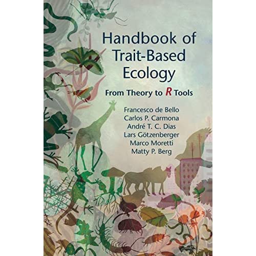 Handbook of Trait-Based Ecology: From Theory to R Tools