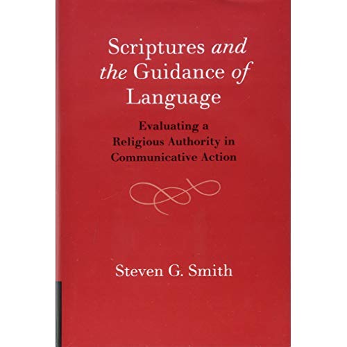 Scriptures and the Guidance of Language: Evaluating a Religious Authority in Communicative Action