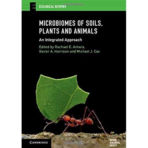 Microbiomes of Soils, Plants and Animals: An Integrated Approach (Ecological Reviews)