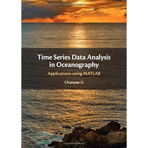 Time Series Data Analysis in Oceanography: Applications using MATLAB