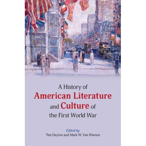 A History of American Literature and Culture of the First World War