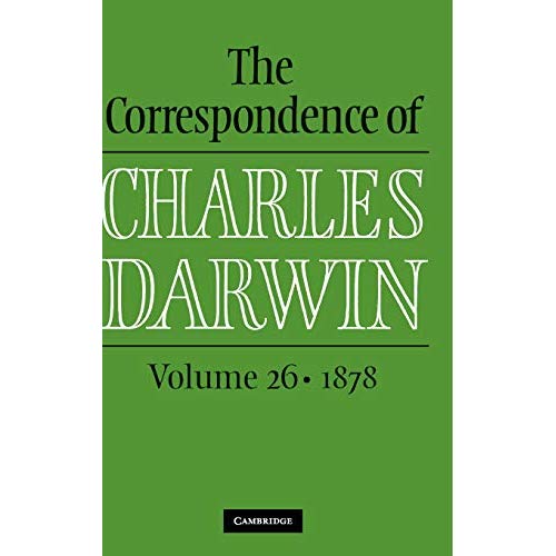 The Correspondence of Charles Darwin: Volume 26, 1878