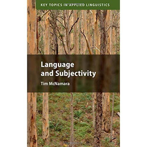 Language and Subjectivity (Key Topics in Applied Linguistics)