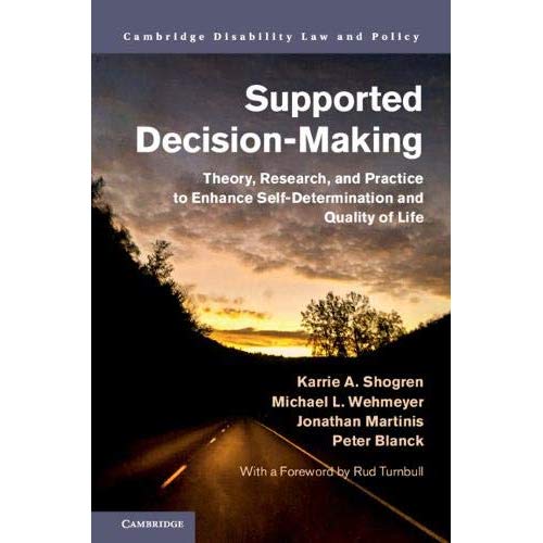 Supported Decision-Making (Cambridge Disability Law and Policy Series)