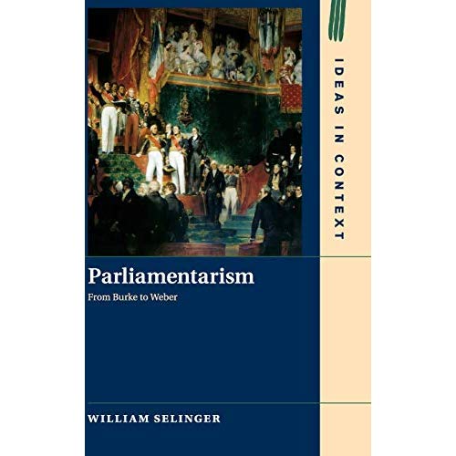 Parliamentarism (Ideas in Context)