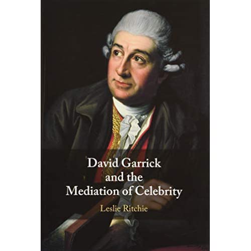 David Garrick and the Mediation of Celebrity