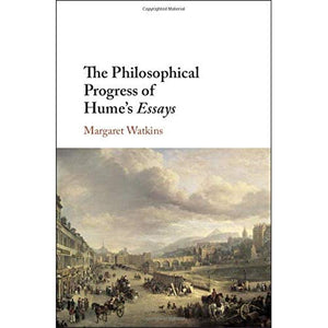 The Philosophical Progress of Hume's Essays