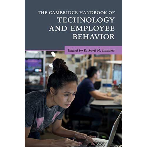 The Cambridge Handbook of Technology and Employee Behavior (Cambridge Handbooks in Psychology)