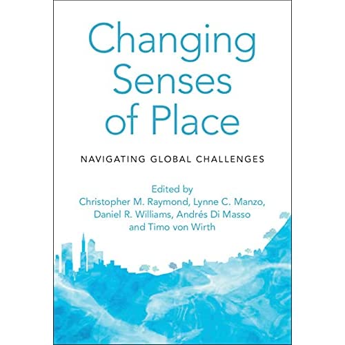 Changing Senses of Place: Navigating Global Challenges