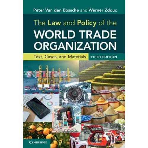 The Law and Policy of the World Trade Organization: Text, Cases, and Materials