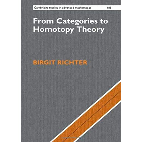 From Categories to Homotopy Theory: 188 (Cambridge Studies in Advanced Mathematics, Series Number 188)