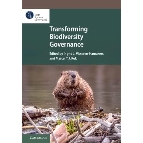 Transforming Biodiversity Governance (Earth System Governance)