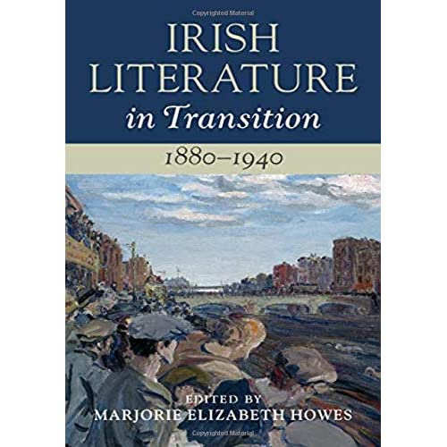 Irish Literature in Transition, 1880–1940: Volume 4