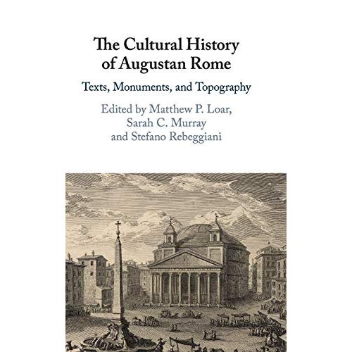 The Cultural History of Augustan Rome