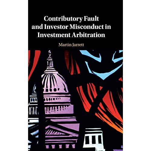 Contributory Fault and Investor Misconduct in Investment Arbitration