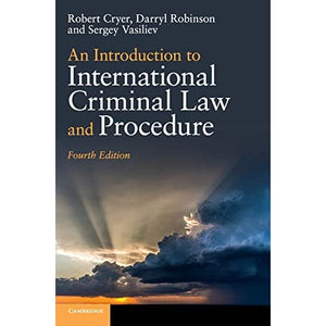 An Introduction to International Criminal Law and Procedure