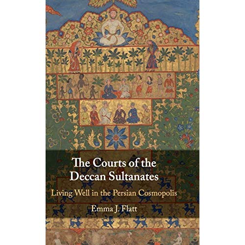 The Courts of the Deccan Sultanates