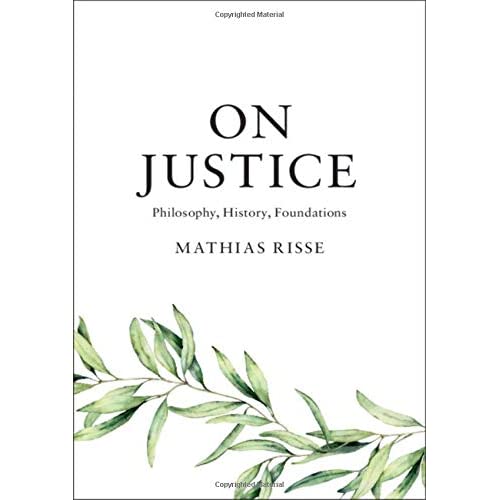 On Justice: Philosophy, History, Foundations