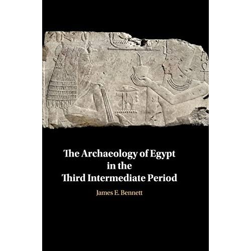 The Archaeology of Egypt in the Third Intermediate Period