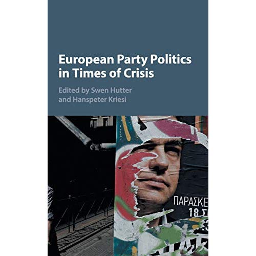 European Party Politics in Times of Crisis