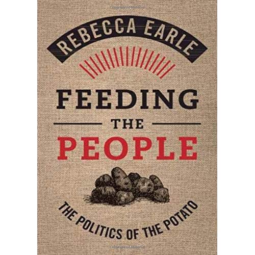 Feeding the People: The Politics of the Potato