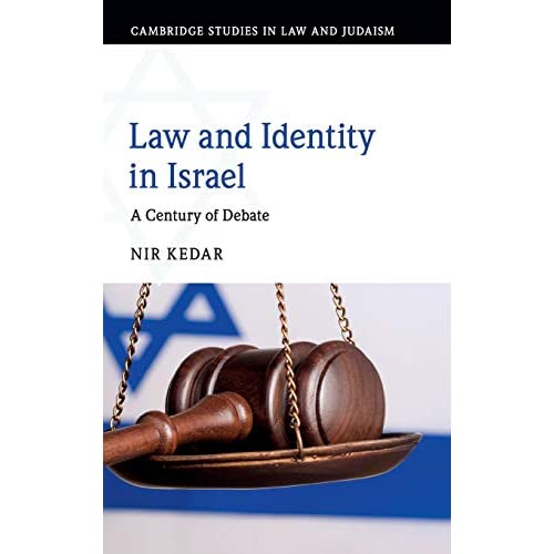 Law and Identity in Israel: A Century of Debate (Cambridge Studies in Law and Judaism)
