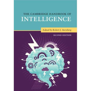 The Cambridge Handbook of Intelligence (Cambridge Handbooks in Psychology)