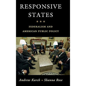 Responsive States: Federalism and American Public Policy