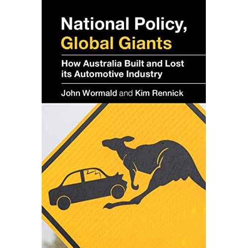 National Policy, Global Giants: How Australia Built and Lost its Automotive Industry